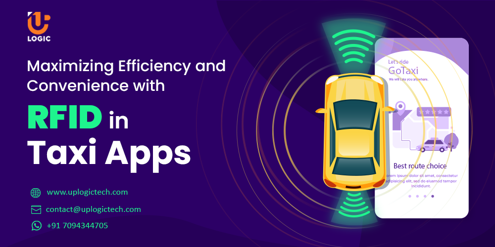 Maximizing Efficiency and Convenience with RFID in Taxi Apps