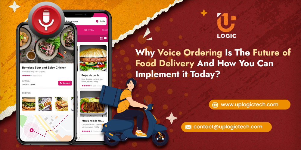Why Voice Ordering Is The Future of Food Delivery And How You Can Implement it Today? voice ordering