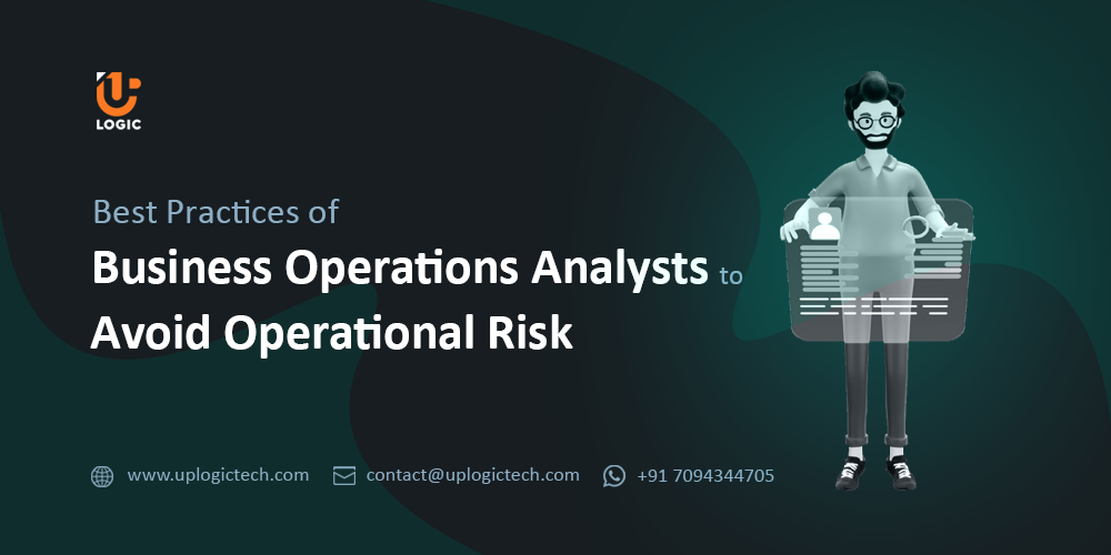 Best Practices of Business Operations Analysts to Avoid Operational Risk