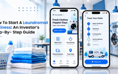 How to Start a Laundromat Business: An Investor’s Step-by-Step Guide