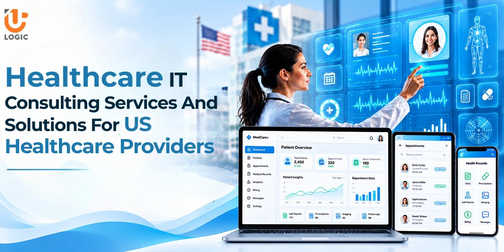 Healthcare IT Consulting Services and Solutions for US Healthcare Providers